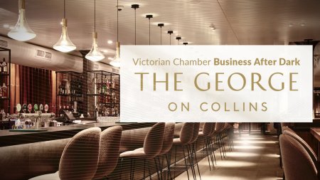 Victorian Chamber Business After Dark - The George on Collins